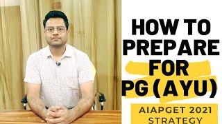AIAPGET 2021 | Pg (ayu) preperation strategy - AFTER BAMS