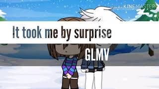 It took me by surprise || Dusttale × GLMV × [13+]