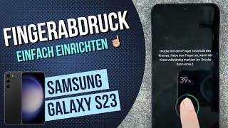 Samsung Galaxy S23 Fingerabdruck einrichten