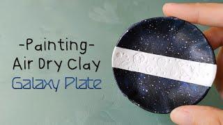 Painting Air Dry Clay | Galaxy Plate  | DIY Clay Tray