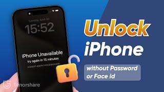 [4 WAYS] How to Unlock iPhone without Password or Face id? - 2024 Sept.