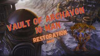 VAULT OF ARCHAVON 10 MAN || Koralon & Emalon || Restoration Druid PoV