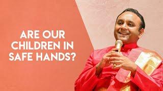 Are our Children in Safe Hands? | Sri Madhusudan Sai #educationalsystem