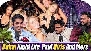 Dubai Night Life, Parties,  Girls And More | RealTalk Clips