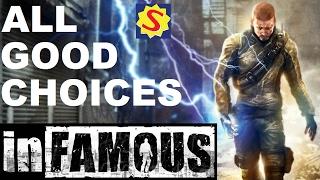 All Good Choices - Main Story & Side Missions - Infamous