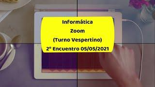 2 Encuentro Zoom informatica - Turno Vespertino