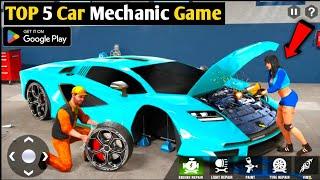 Top 5 Car Mechanic Game for Android 2024 | Top 5 Car Mechanic Game for Mobile | Car Mechanic Game