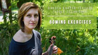 "Bowing Exercises" | Old Time Fiddle Techniques | Dakota Karper