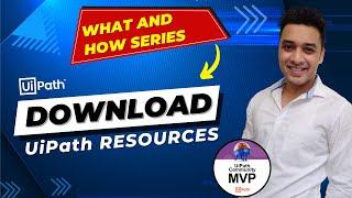 How to Download another version of UiPath | UiPath Resource Center | What and How Series