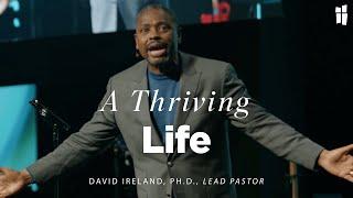 A Thriving Life - David Ireland, Ph.D. 01.05.25