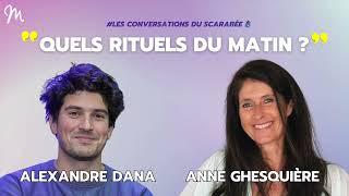 Quels rituels du matin ? Conversations du scarabée #19