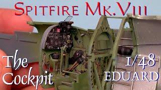 Spitfire Mk.VIII Cockpit - Eduard 1/48