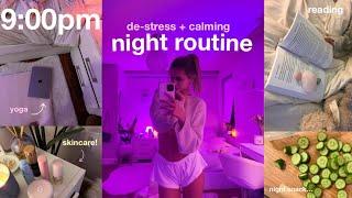 9pm NIGHT ROUTINE  taking care of body & mind!