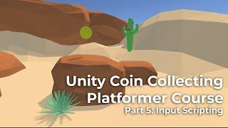 Unity Coin Collecting Platformer Part 5: Input Scripting