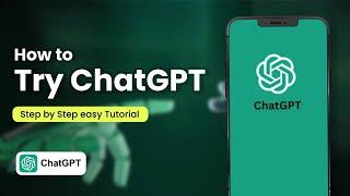 How to Try ChatGPT 2024: Ultimate Guide