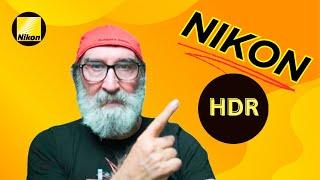 Nikon High Dynamic Range (HDR), unlocking superior image quality in today's cameras