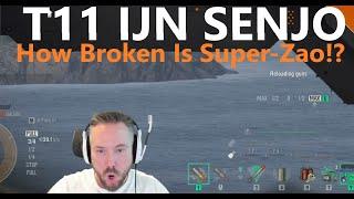 T11 IJN Senjo - How Broken Is Super-Zao!?