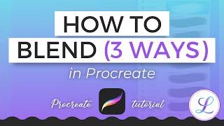 HOW TO BLEND IN PROCREATE (Gaussian Blur, Airbrush, and Smudge Tool) #procreatetutorials