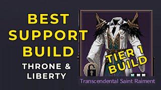 Best Build for Support TIER 1 Throne and Liberty