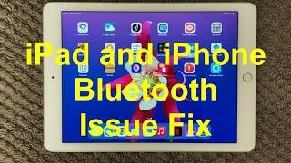 iPad And iPhone Bluetooth Problem And Fix, How To Fix Bluetooth Connection Issue on iPhone or iPad