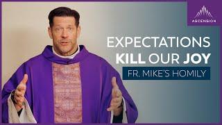 "Great Expectations" | 1st Sunday of Lent (Fr. Mike's Homily) #sundayhomily