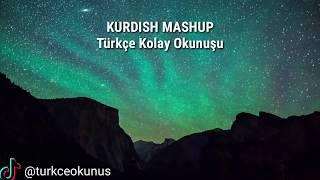 Kurdish Mashup   Türkçe Kolay Okunuşu Bılı Bende Sözleri kürtçe kurdi