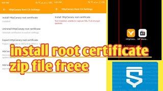How To Install Http Canary Certificate On Android 9/11/12/13