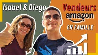 Comment VENDRE SUR AMAZON FBA en partant de zéro  | Témoignage d'Isabel & Diego | Guide débutants