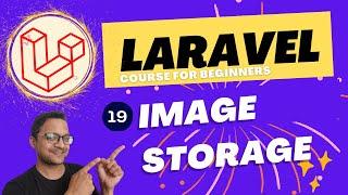 Laravel 10 full course for beginner - image storage