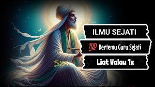 ILMU SEJATI !! % Bisa Bertemu Guru Sejati | Syekh Siti Jenar