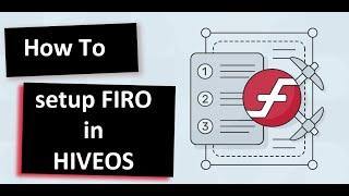 Mining FIRO in HiveOS is easier than you think! (step-by-step)