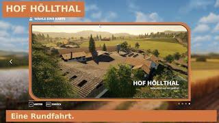 LS19 HOF HOELLTHAL - eine Rundfahrt