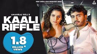 Kaali Riffle (Official Song) : Amanraj Gill | Kanishka Sharma | Haryanvi Song