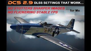 DCS World 2.9  DLSS SETTINGS THAT WORK.... for me @2560x1440 #dcsworld2.9