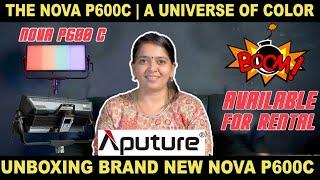 UNBOXING | BRAND NEW APUTURE NOVA P600C LIGHT | AVAILABLE FOR RENT | SRI CINE HUB |