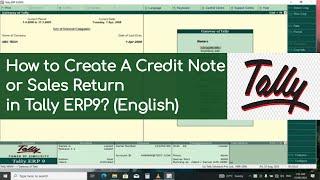 How to Create A Credit Note or Sales Return in Tally ERP9? (English)