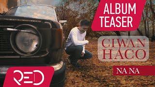 Ciwan Haco - Na Na [Full Album Teaser ©2018 Red Music Digital]