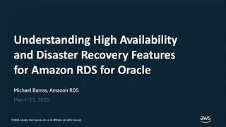 Understanding High Availability and Disaster Recovery Features for Amazon RDS for Oracle