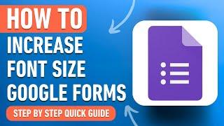 How to Increase Font Size in Google Forms (Easy Tutorial)