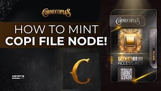 CORNUCOPIAS FILE NODE ACCESS KEY SALE - HOW TO MINT! (Tutorial) 