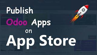 Unlocking Success: Publishing Your Apps on the Odoo App Store