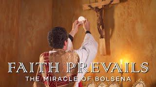 Faith Prevails: The Miracle of Bolsena || A Eucharistic Miracle Film