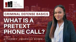 What is a Pretext Phone Call? - Explained by Attorney | Alameda County Defense Lawyer