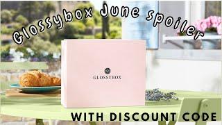 GLOSSYBOX JUNE SPOILER 2022 + DISCOUNT CODE | CAITLIN SINNETT