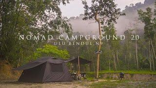 Vlog 42 | Nomad Campground 2.0 Ulu Bendul N9 | LNT Bumantara | ASMR Camping | Sound of Nature