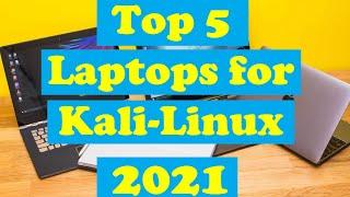 Best Laptops For Kali Linux 2021 | Top 5 Kali-Linux Laptops 2021