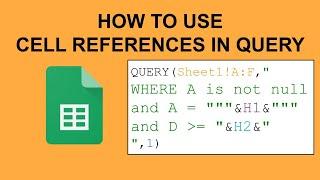 How to use cell references with words, numbers, and dates in Google Sheets QUERY function