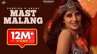 Mast Malang (Full Video) | Sabrina K Sapal | Latest Punjabi song 2019 | Mad 4 Music