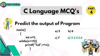 Part-4 C MCQs | C language MCQ questions with answers | Learn Coding