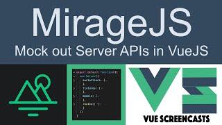 Using MirageJS to mock a backend API in Vue